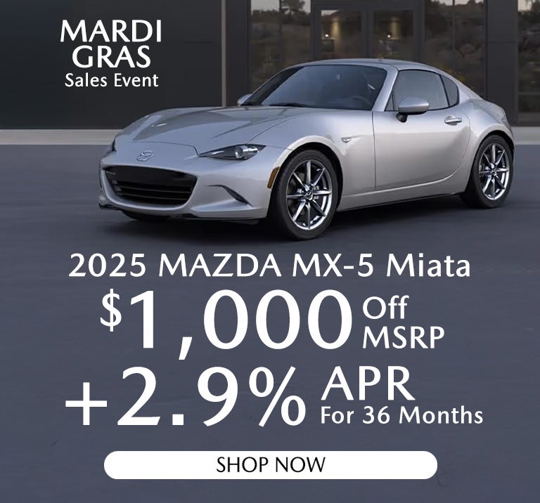 2025 MAZDA Miata $1000 off MSRO plus 2.9% APR for 36 months