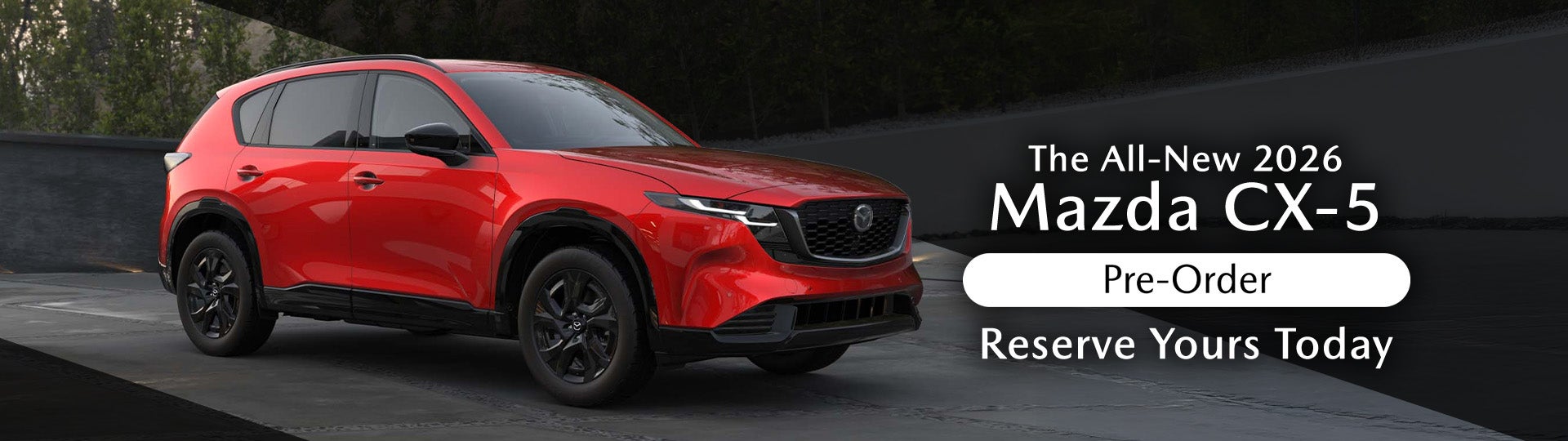 Pre-oreder your 2026 MAZDA CX-5