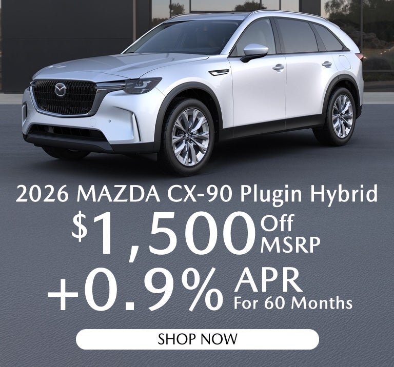 2026 MAZDA CX-90 PHEV $1500 off mSRP plus 0.9% for 60 months