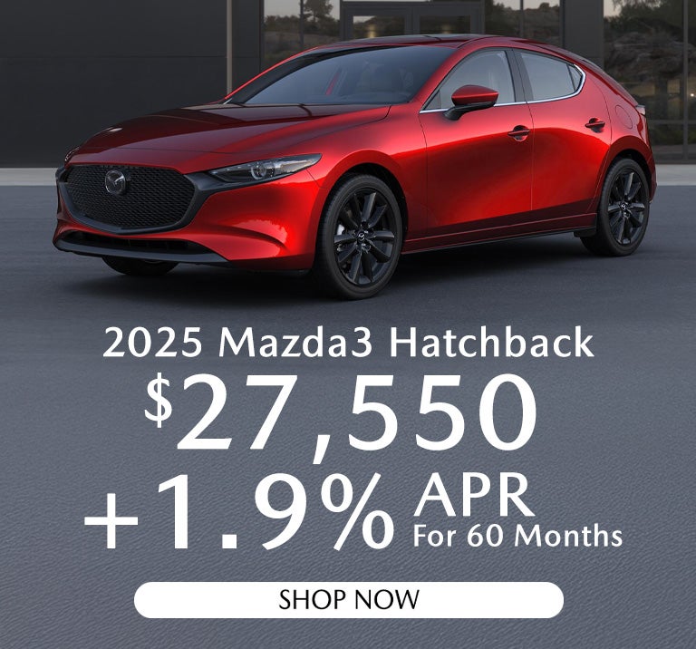 2025 Mazda3 Hatchback $27550 + 1.9% APR for 60 months